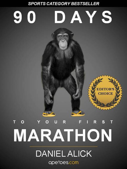 Title details for 90 Days to Your First Marathon by Daniel Alick - Wait list